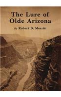 Lure of Olde Arizona