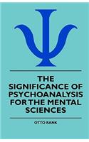 Significance Of Psychoanalysis For The Mental Sciences