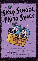 Skip School, Fly to Space