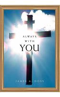 Always with You