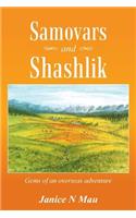 Samovars and Shashlik