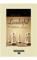 Creating Leaderful Organizations