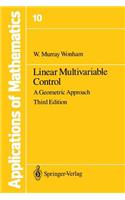 Linear Multivariable Control: A Geometric Approach