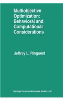 Multiobjective Optimization: Behavioral and Computational Considerations