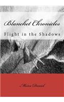 Blanchet Chronicles: Flight in the Shadows(English)
