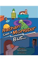 Nathan Sees a Monster But....