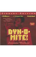 Dyn-O-Mite!: Good Times, Bad Times, Our Times: Library Edition