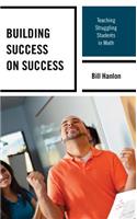 Building Success on Success