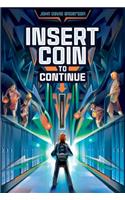 Insert Coin to Continue