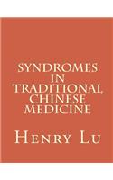 Syndromes in Traditional Chinese Medicine