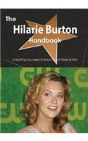 The Hilarie Burton Handbook - Everything You Need to Know about Hilarie Burton