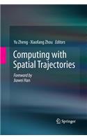 Computing with Spatial Trajectories