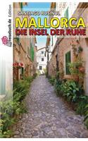 Mallorca - die Insel der Ruhe