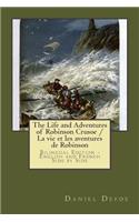 The Life and Adventures of Robinson Crusoe / La vie et les aventures de Robinson