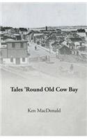 Tales 'Round Old Cow Bay