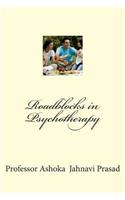 Roadblocks in Psychotherapy