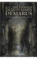 E. C. the Untold Tales of Edmin Demarus