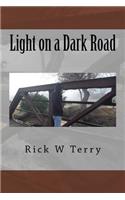 Light on a Dark Road