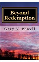 Beyond Redemption