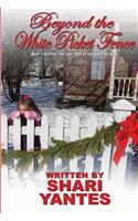 Beyond the White Picket Fence