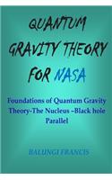 Quantum Gravity Theory for NASA