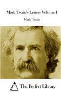 Mark Twain's Letters Volume I