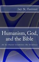 Humanism, God, and the Bible
