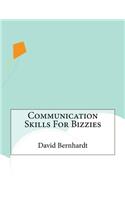 Communication Skills For Bizzies