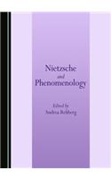 Nietzsche and Phenomenology