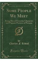 Some People We Meet
