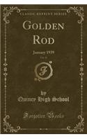 Golden Rod, Vol. 52: January 1939 (Classic Reprint): January 1939 (Classic Reprint)