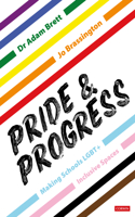 Pride and Progress: Making Schools Lgbt+ Inclusive Spaces