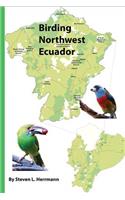 Birding Northwest Ecuador