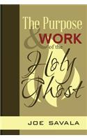 The Purpose and Work of the Holy Ghost