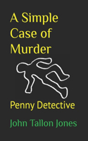 A Simple Case of Murder