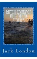 Dutch Courage and Other Stories