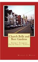 Church Bells and Beer Gardens