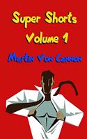 Super Shorts Volume 1