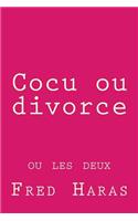 Cocu ou divorce