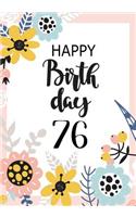 Happy Birthday 76: Journal Notebook Keepsake For Best Wishes Messages & Doodles