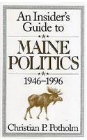 Insider's Guide to Maine Politics