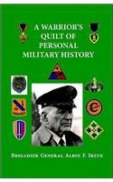 A Warrior's Quilt of Personal Military History