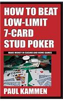 How to Beat Low Limit 7 Card Stud Poker