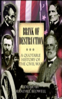 The Brink of Destruction