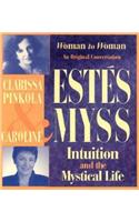 Intuitiona and the Mystical Life