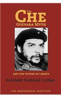 Che Guevara Myth and the Future of Liberty