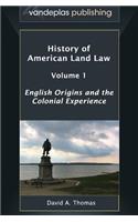 History of American Land Law - Volume 1