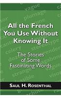 All the French You Use Without Knowing It