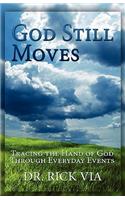 God Still Moves