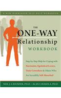 The One-Way Relationship Workbook